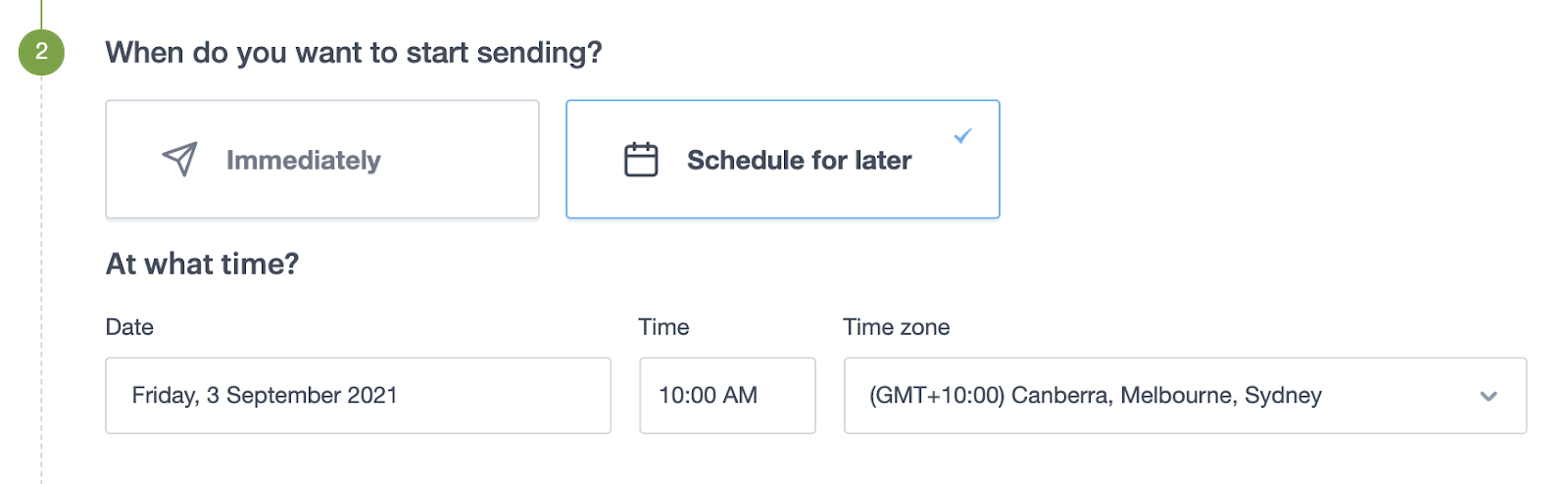 The "When would you like to start sending" window, with the options to send immediately, or schedule for later