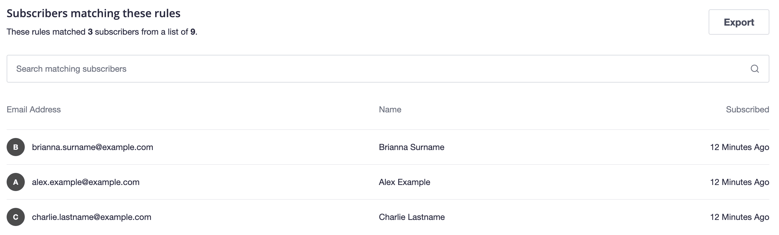 The rules of the segment match 3 subscribers from a list of 9, and those 3 subscribers are shown in the sample.