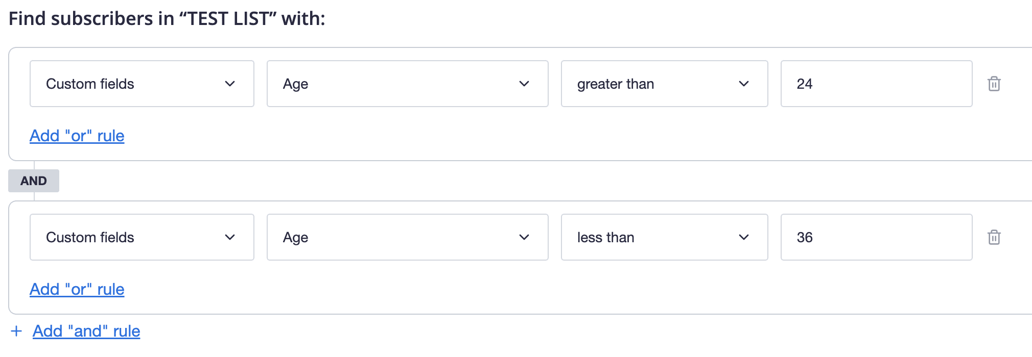 Segment with rules to find subscribers with an ‘Age’ value greater than ‘24’ but less than ‘36’.